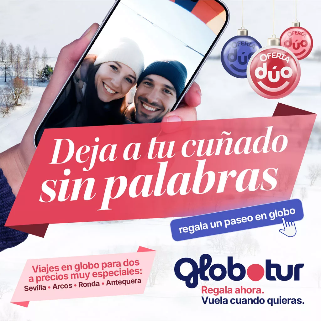 Oferta de Navidad: Deja a tu cuñado sin palabras: regala un vuelo en globo. Oferta Dúo: Vuelos en Globo a precios muy especiales: Sevilla-Arcos-Ronda-Antequera